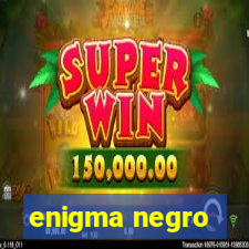 enigma negro